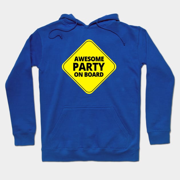 Awesome Party On Board Hoodie by tatzkirosales-shirt-store